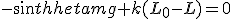 3$-sin\theta mg+k(L_0-L)=0
